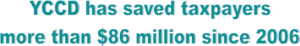 YCCD has saved taxpayers more than $86 million since 2006